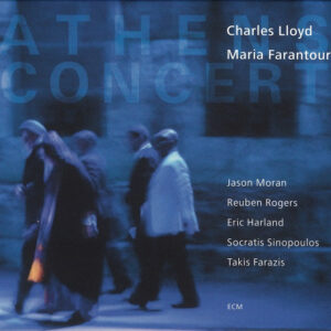 Charles Lloyd / Maria Farantouri*: Athens Concert