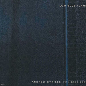 Andrew Cyrille With Greg Osby: Low Blue Flame