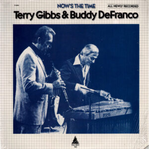 Terry Gibbs / Buddy DeFranco: Now's The Time