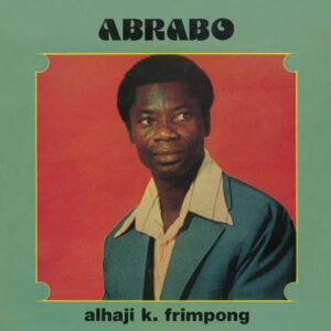 Alhaji K. Frimpong: Abrabo
