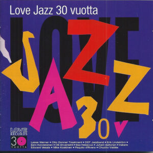 Various: Love Jazz 30 Vuotta