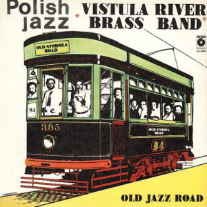 Vistula River Brass Band: Old Jazz Road