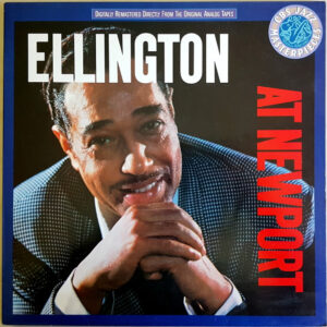 Duke Ellington And His Orchestra: Ellington At Newport