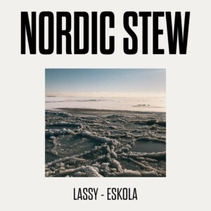 Timo Lassy & Jukka Eskola: Nordic Stew