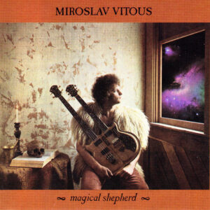 Miroslav Vitous: Magical Shepherd