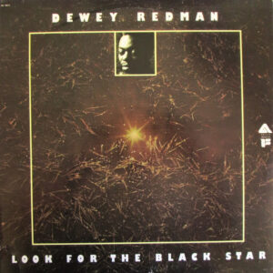 Dewey Redman: Look For The Black Star