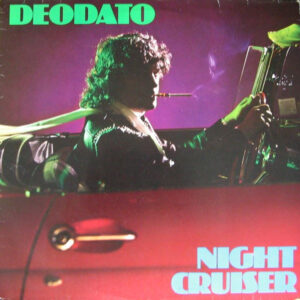 Deodato*: Night Cruiser