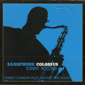 Sonny Rollins: Saxophone Colossus