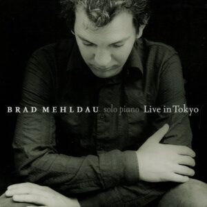 Brad Mehldau: Live In Tokyo