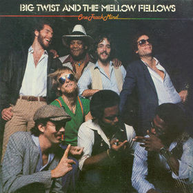 Big Twist And The Mellow Fellows: One Track Mind