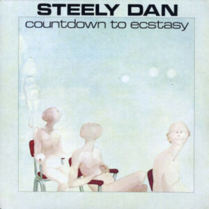 Steely Dan: Countdown To Ecstasy