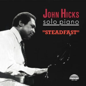 John Hicks: Steadfast