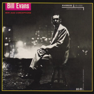 Bill Evans: New Jazz Conceptions