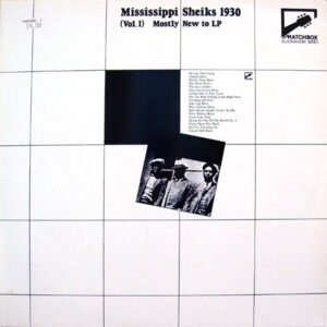 Mississippi Sheiks: Mississippi Sheiks 1930 (Vol. 1): Mostly New To LP