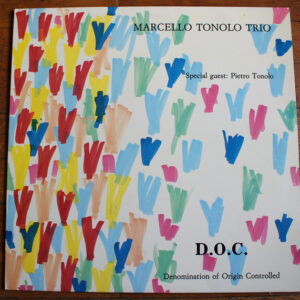 Marcello Tonolo: D.O.C. Denomination of Origin Controlled