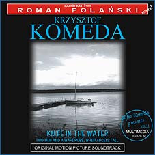 Krzysztof Komeda: Knife In The Water / Two Men And A Wardrobe / When Angels Fall (Original Motion Picture Soundtrack)