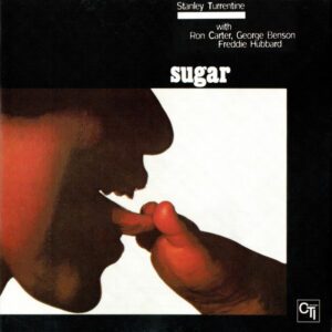 Stanley Turrentine: Sugar