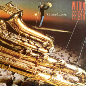 Wilton Felder: We All Have A Star