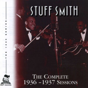 Stuff Smith: The Complete 1936-1937 Sessions