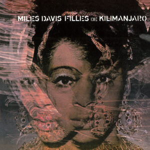 Miles Davis: Filles De Kilimanjaro