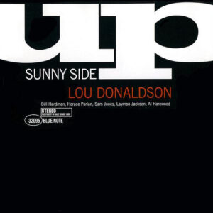 Lou Donaldson: Sunny Side Up