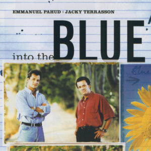 Emmanuel Pahud : Jacky Terrasson: Into The Blue