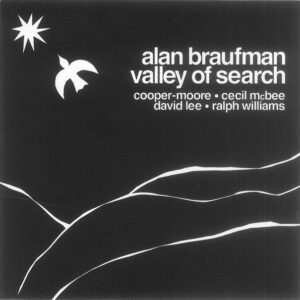 Alan Braufman: Valley Of Search