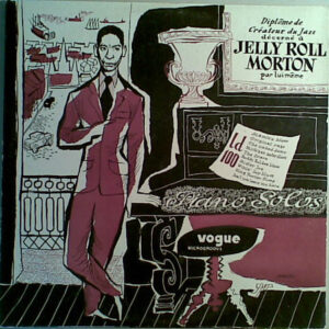 Jelly Roll Morton: Jelly Roll Morton's New Orleans Memories