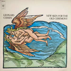 Leonard Cohen: New Skin For The Old Ceremony