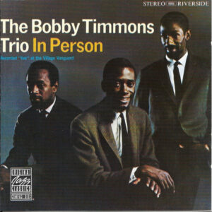 The Bobby Timmons Trio: In Person