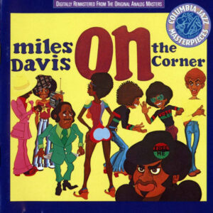 Miles Davis: On The Corner