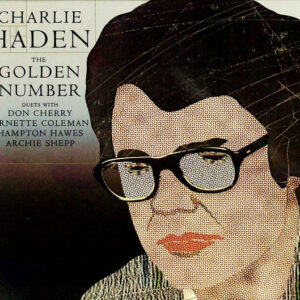 Charlie Haden: The Golden Number