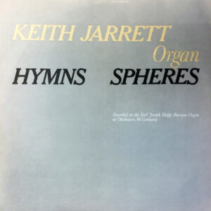 Keith Jarrett: Hymns Spheres