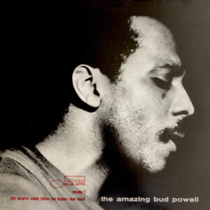 Bud Powell: The Amazing Bud Powell, Volume 1