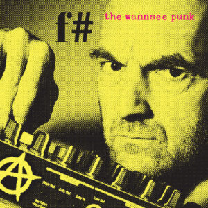 f# (2): The Wannsee Punk