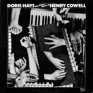 Doris Hays - Henry Cowell: The Piano Music Of Henry Cowell