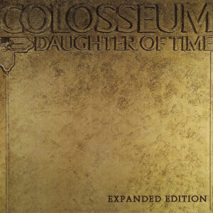 Colosseum: Daughter Of Time