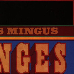 Charles Mingus: Changes Two