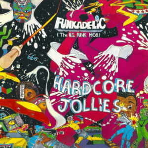 Funkadelic: Hardcore Jollies