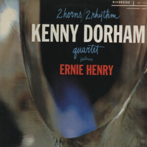 Kenny Dorham Quartet Featuring Ernie Henry: 2 Horns/2 Rhythm