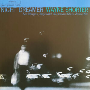 Wayne Shorter: Night Dreamer