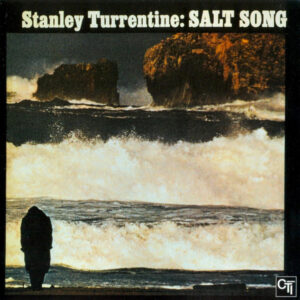 Stanley Turrentine: Salt Song