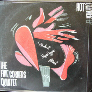 The Five Corners Quintet: Hot Corner EP