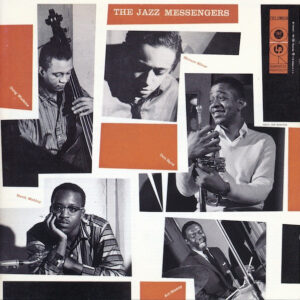 Art Blakey, The Jazz Messengers*: The Jazz Messengers