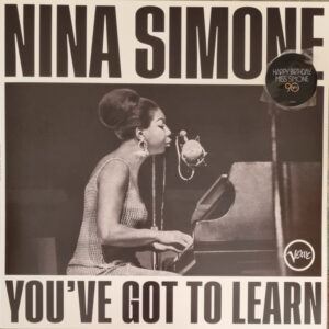 Nina Simone: You've Got To Learn