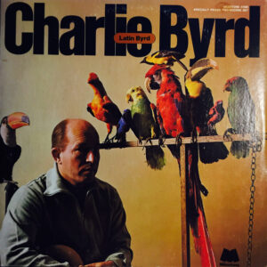 Charlie Byrd: Latin Byrd