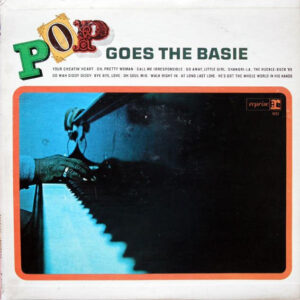 Count Basie: Pop Goes The Basie