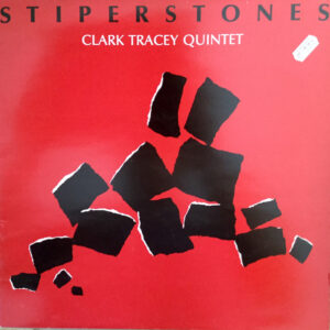 Clark Tracey Quintet: Stiperstones