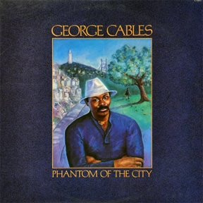 George Cables: Phantom Of The City