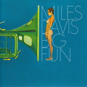 Miles Davis: Big Fun